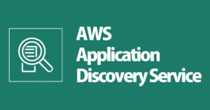 AWS Application Discovery Service — Công Cụ Scan Hệ Thống On-Premises Trước Khi Migration Lên AWS